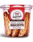 Whole Almond Biscotti - True Delicious | Authentic Italian Desserts